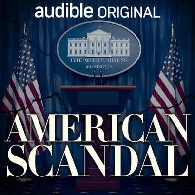 Show art for the podcast American Scandal.